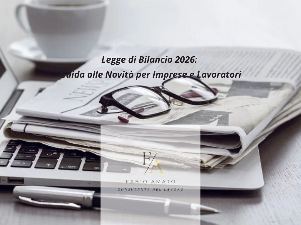 Legge di Bilancio 2026: le novità per Imprese e Lavoratori
