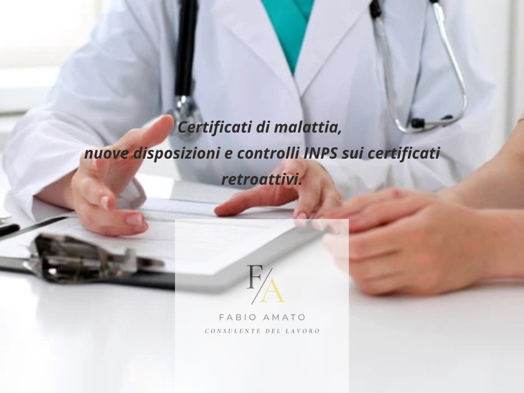 Certificati di malattia nuove disposizioni e controlli INPS sui certificati retroattivi.
